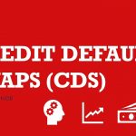 Tentang Swap Mungkir Kredit (Credit Default Swap / CDS)