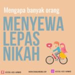 Ketahui Sebab-Sebab Menyewa Sewa Rumah Selepas Bernikah